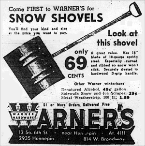 Warners Hardware must have had this ad on standby, ready to appear after the first big storm. It ran alongside storm coverage inside the Minneapolis Morning Tribune on Nov. 12, 1940.